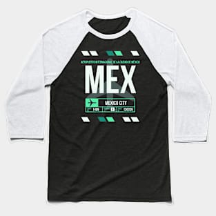 Mexico City (MEX) Airport Code Baggage Tag Baseball T-Shirt